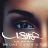 Usher feat. Nicki Minaj - Album She Came to Give It to You