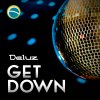 Deluz - Album Get Down
