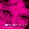 Viola Valentino - Album Dimenticare mai