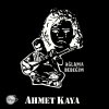 Ahmet Kaya - Album Ağlama Bebeğim