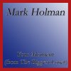 Mark Holman - Album Your Moment (from the Biggest Loser)