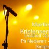 Martin Kristensen - Album Dobbelt Op På Nederen