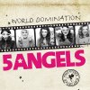 5angels - Album World Domination