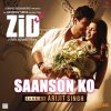 Sharib-Toshi & Arijit Singh - Album Saanson Ko (From 