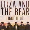 Eliza and the Bear - Album Light It Up