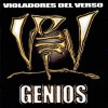 Violadores del Verso - Album Genios