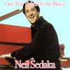 Neil Sedaka - Album One Way Ticket (To the Blues)