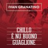 Ivan Granatino - Album Chillo è nu buono guaglione