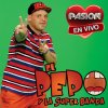 El Pepo - Album En Vivo en Pasión