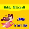 Eddy Mitchell - Album Angel