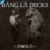 Bang La Decks - Album Aide