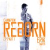 Album Champion Reborn EP, Pt. 1