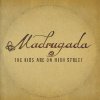 Madrugada - Album The Kids Are on High Street