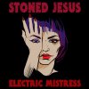 Stoned Jesus - Album Electric Mistress