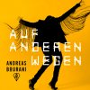 Andreas Bourani - Album Auf anderen Wegen