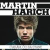 Martin Harich - Album Cakam, Co Sa Stane