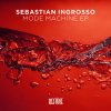 Sebastian Ingrosso - Album Mode Machine
