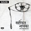 Nucleya - Album Khandit Nayaka