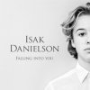 Isak Danielson - Album Falling Into You - Single