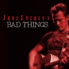 Jace Everett - Album Bad Things