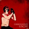 Turmion Kätilöt - Album Usch!