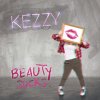 Kezzy - Album Beauty Sucks