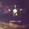 Josue Del Cid - Album Mis Mejores Días