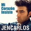 Jencarlos Canela - Album Mi Corazon Insiste - Single