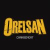 Orelsan - Album Changement