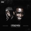 Gucci Mane feat. Young Thug - Album I Told You