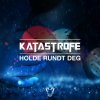 Katastrofe - Album Holde Rundt Deg