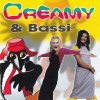 Creamy - Album Creamy & Bassi