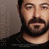 Serkan Kaya - Album Gönül Bahçem / Bebeğim / Yiğide Neyler Zulüm (Deluxe)