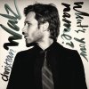 Christian Walz - Album What's Your Name?