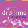 Store Drømme - Album Al magt til dig
