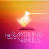 The Rambling Wheels - Album We Are All Here