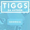 Tiggs Da Author - Album Georgia