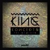 King - Album Koncepts - The Remixes