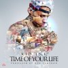 Kid Ink - Album Time of Your Life