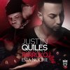 Justin Quiles feat. Farruko - Album Esta Noche (Remix)