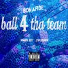 Bonafide - Album Ball 4 tha Team