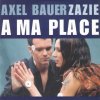 Axel Bauer & Zazie - Album À ma place