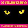 Yellow Claw - Album Amsterdam Twerk Music