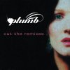 Plumb - Album Cut (The Remixes)