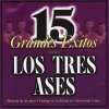 Los Tres - Album Grandes Exitos