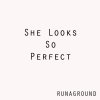 RUNAGROUND - Album She Looks So Perfect