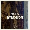 A R I Z O N A - Album I Was Wrong