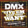 DMX - Album Give 'Em What They Want