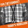Evil Conduct - Album Todays Rebellion