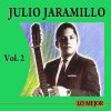 Julio Jaramillo - Album Lo Mejor, Vol. 2